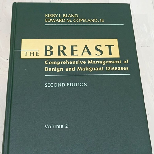 The Breast second edition comprehensive management of benign and malignant diseases like new