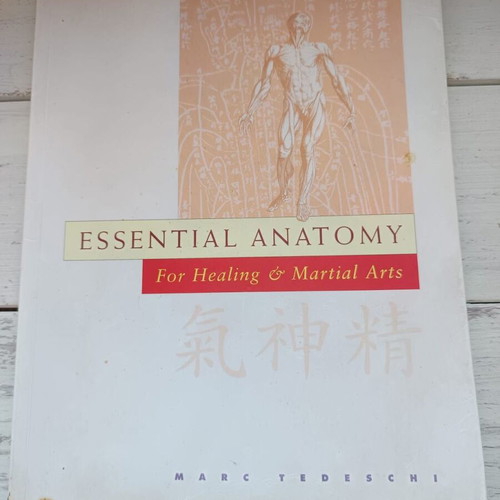 Essential Anatomy for Healing and Martial Arts used book