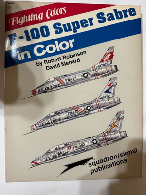 Fighting Colors F-100 Super Sabre in Color book like new