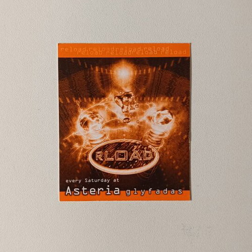 Flyer Reload Party at Asteria Glyfadas like new