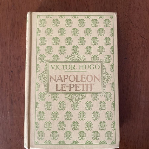 Napoleon Le Petit by Victor Hugo used, French edition 1935