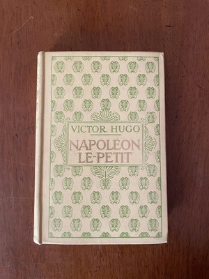 Napoleon Le Petit by Victor Hugo used, French edition 1935