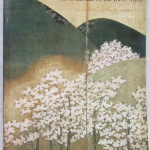 The Great Japan Exhibition: Art of the Edo Period 1600-1868 by William Watson