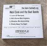  NICK CAVE AND THE BAD SEEDS - THE LOVE BALLADS EP - CD