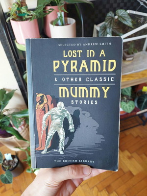 Lost in a Pyramid and Other Classic Mummy Stories used, English