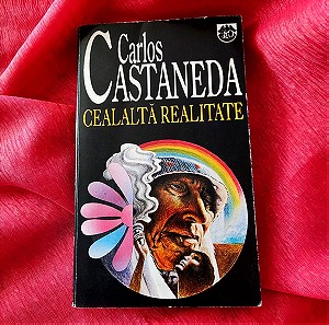 Carlos Castaneda Cealalta Realitate (Ρουμάνικη Έκδοση) (Romanian Edition)