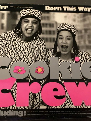 Cookie Crew Born This Way LP μεταχειρισμένο, old school UK hip hop