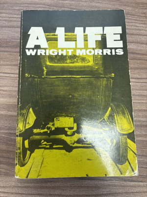 A Life by Wright Morris book like new