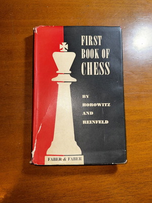 First Book of Chess used, by I.A. Horowitz & Fred Reinfeld