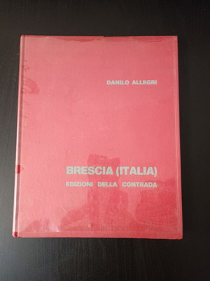 Книга Brescia (Italia) Danilo Allegri употребявана, италиански