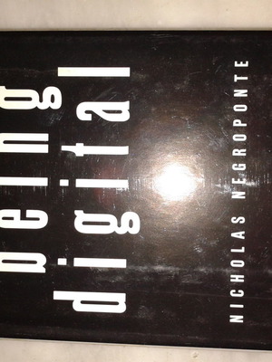 Being Digital by Nicholas Negroponte new