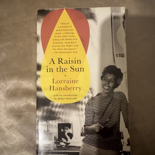 A Raisin in the Sun by Lorraine Hansberry used