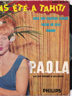 Vinyl P.A.O.L.A – Si T'as Ete A Tahiti, 45 RPM EP Jazz Latin Record Very Good Condition