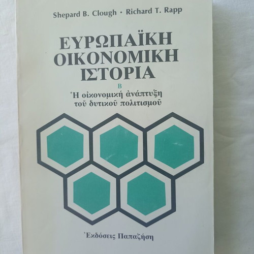 European Economic History 2 volumes used, Shepard Clough - Richard Rapp