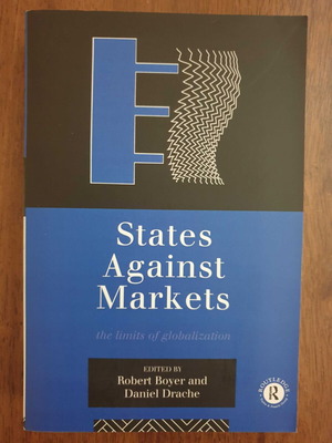 States Against Markets The Limits of Globalization like new