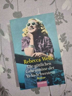 Rebecca Wells Die göttlichen Geheimnisse der Ya-Ya-Schwestern German edition book