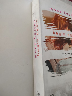 Begin Again μυθιστόρημα της Mona Kasten