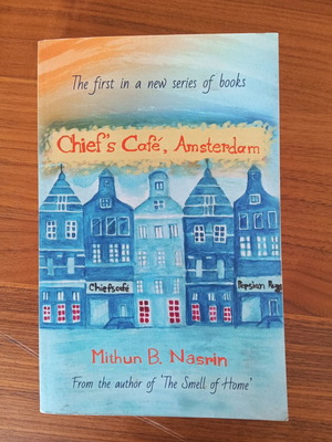 Chief's Café, Amsterdam Paperback used by Mithun B. Nasrin
