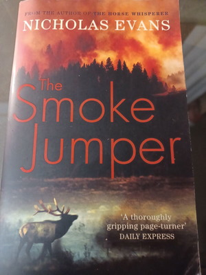 The Smoke Jumper by Nicholas Evans like new, English