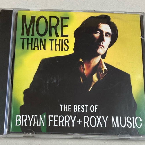 Bryan Ferry + Roxy Music - More Than This The Best Of CD In good condition Price 8 Euros