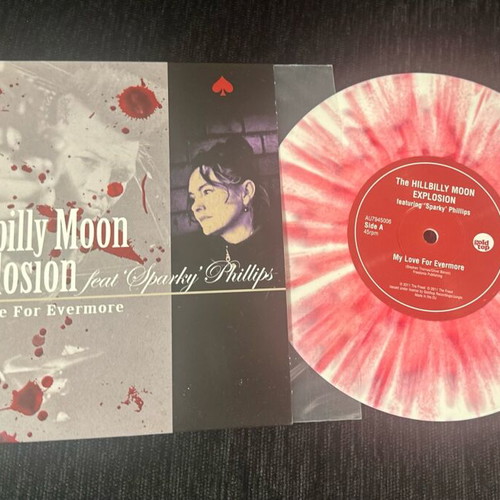 The Hillbilly Moon Explosion Feat 'Sparky' Phillips My Love For Evermore 7” vinyl like new
