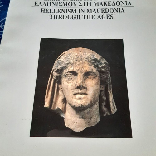 Hellenism in Macedonia Through the Ages book like new