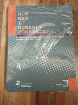 How Was It Humanly Possible? Book from Yad Vashem Holocaust Museum