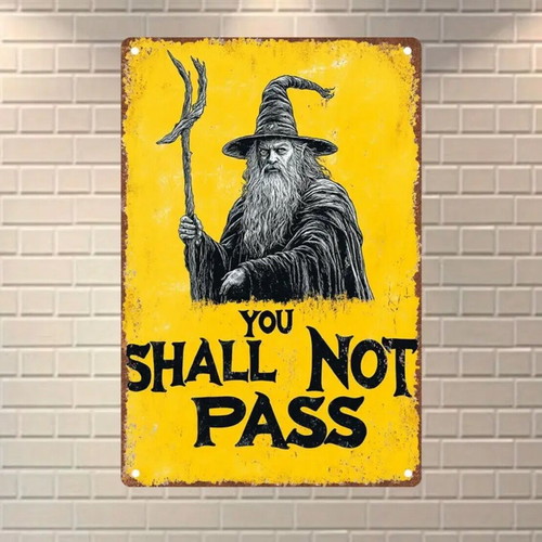 You Shall Not Pass Gandalf Metal Wall Sign new 20x30cm