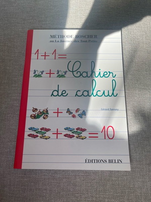 Méthode Boscheur ou La Journée des Tout Petits Cahier de calcul new