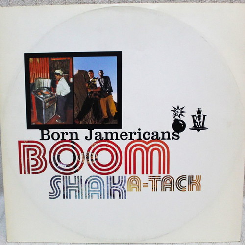 Born Jamericans Boom Shak A-Tack 12" vinyl single used, reggae