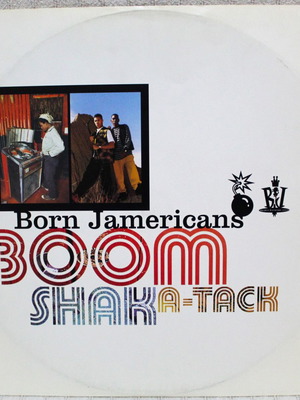Born Jamericans Boom Shak A-Tack 12" vinyl single used, reggae
