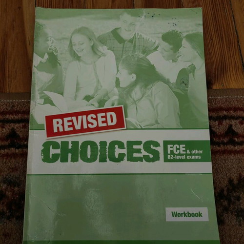 Choices B2 FCE Workbook used, with notes