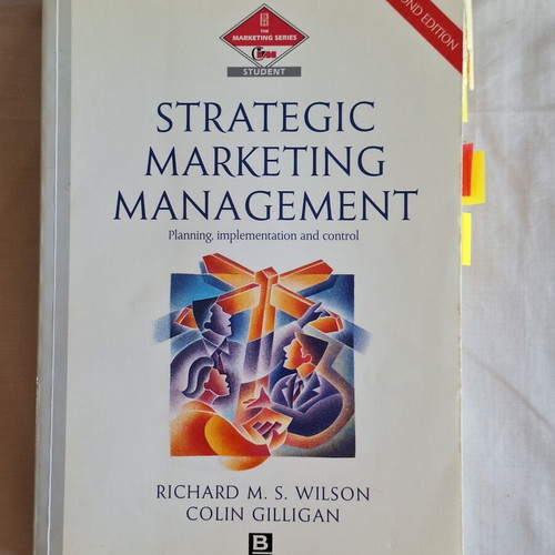 Strategic Marketing Management Second Edition by Wilson & Gilligan