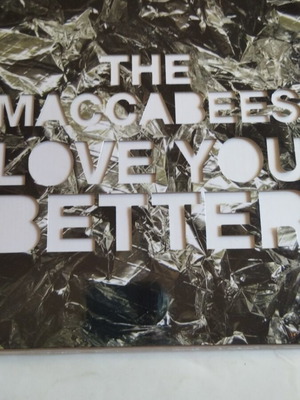 The Maccabees Love You Better Pt.1 7" single καινούργιο, rock