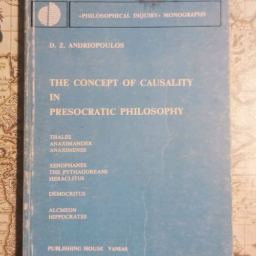 The Concept of Causality in Presocratic Philosophy used