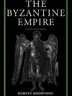 Robert Browning The Byzantine Empire paperback like new