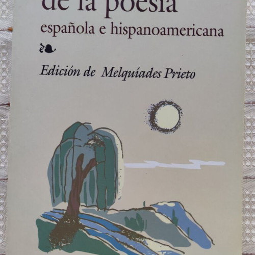 Antología de la poesía espanola e hispanoamericana used edition 2005