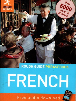Rough Guide Phrasebook: Γαλλικό ταξιδιωτικό λεξικό με ήχο