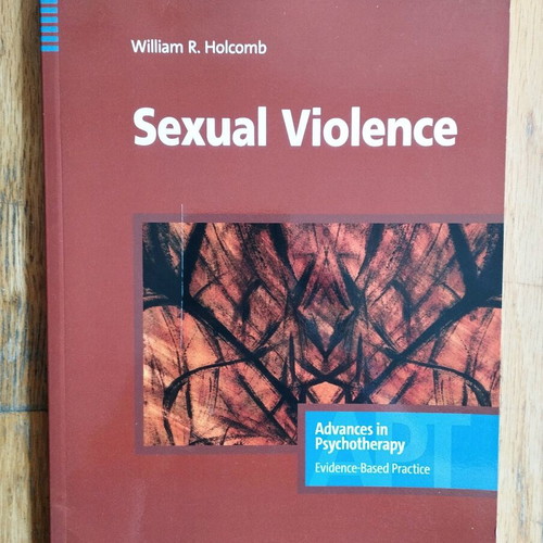 Sexual Violence like new, Advances in Psychotherapy - Evidence-Based Practice