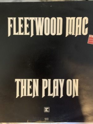 Then Play On Fleetwood Mac vinyl LP album reissue used