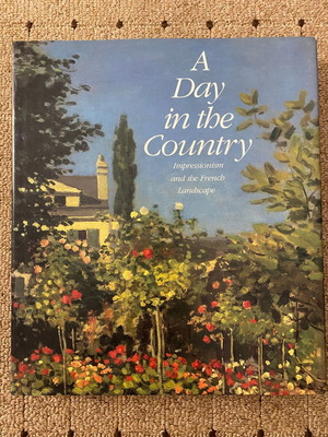 Day in the Country: Impressionism and the French Landscape art book