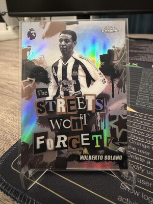 2026 Topps Chrome Premier League Soccer The Streets Won't Forget Nolberto Solano Refractor new