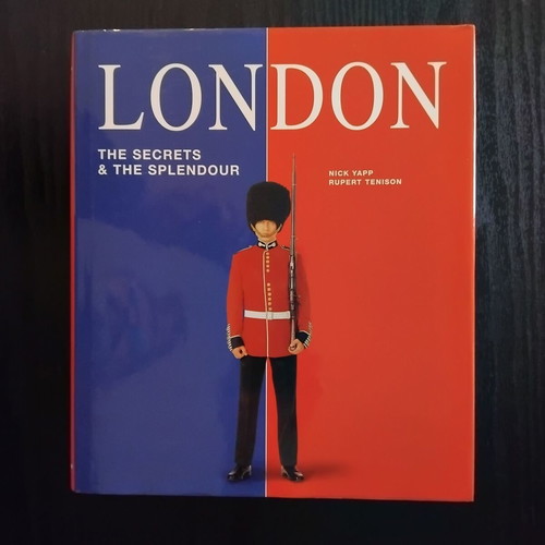 London–The Secrets & the Splendour σκληρόδετο βιβλίο σαν καινούργιο