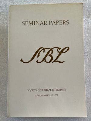 Society of Biblical Literature Seminar Papers Annual Meeting 2001 μεταχειρισμένο