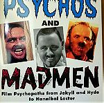  Psychos and Madmen: The Definitive Book on Film Psychopaths, from Jekyll and Hyde to Hannibal Lecter