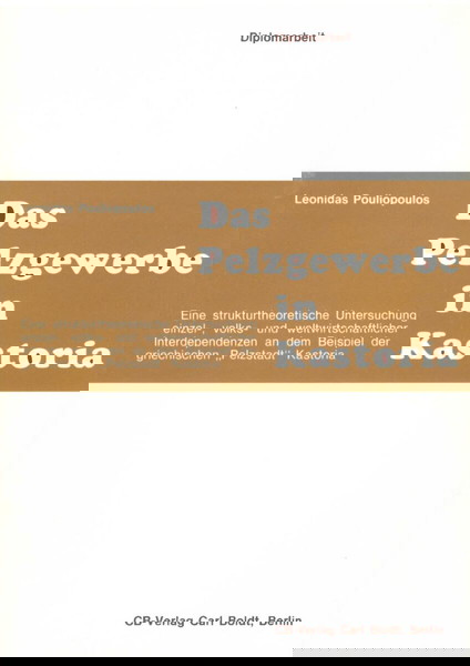 Leonidas Pouliopoulos (1978) Das Pelzgewerbe in Kastoria (Diplomarbeit) Η γουνοποιία στην Καστοριά