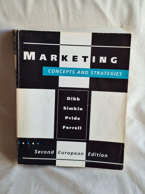 Marketing Concepts and Strategies Second European Edition by Dibb, Simkin, Pride & Ferrell
