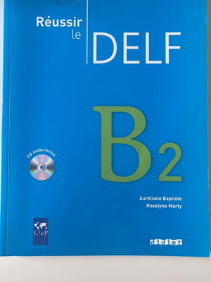 Réussir le DELF B2 French exam guide