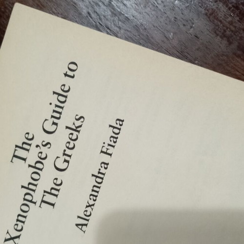 The Xenophobe's Guide to the Greeks by Alexandra Fiada like new, English