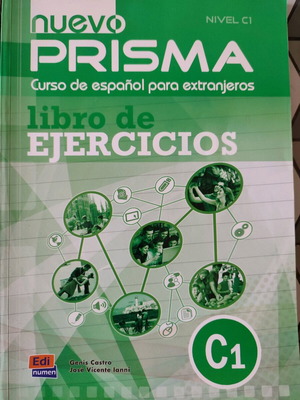 Nuevo Prisma C1 exercise book new for learning Spanish